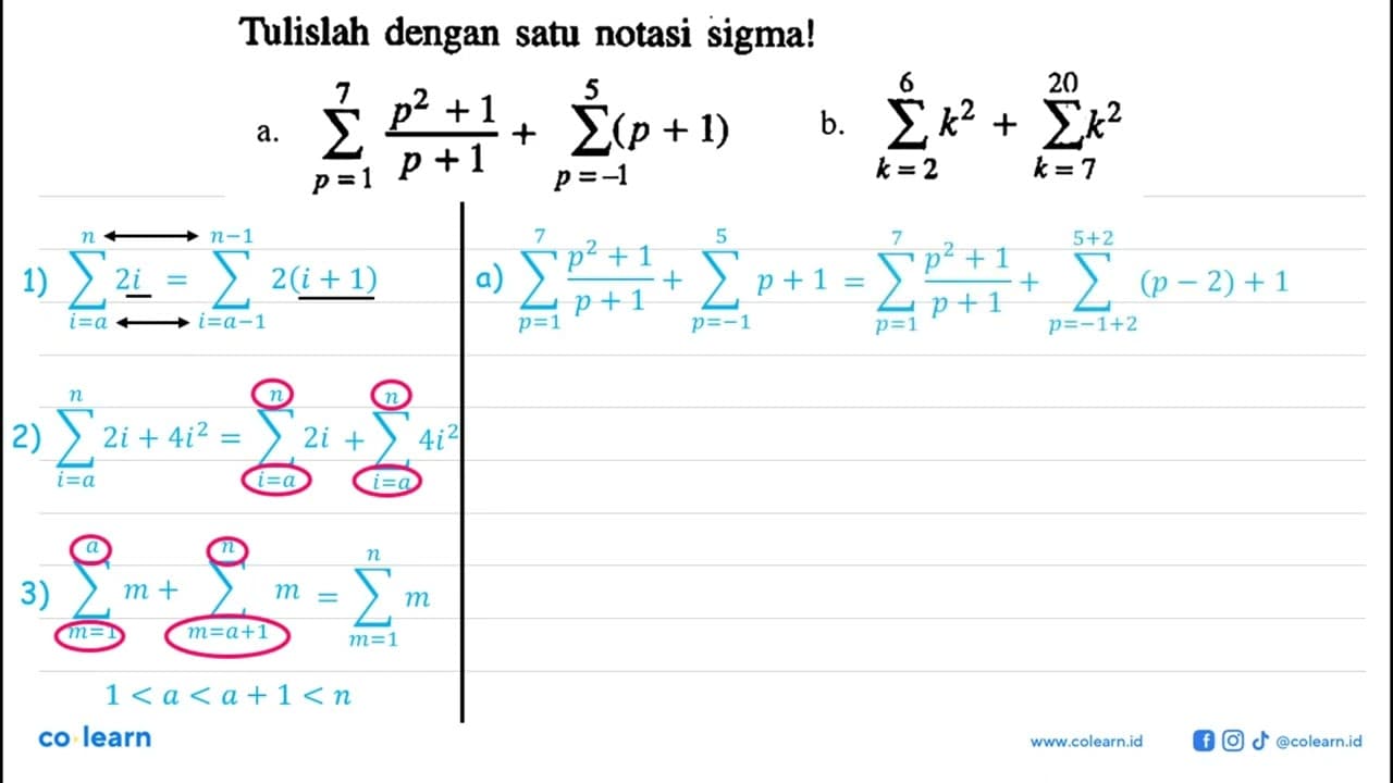 Tulislah dengan satu notasi sigma! a. sigma p=1 7