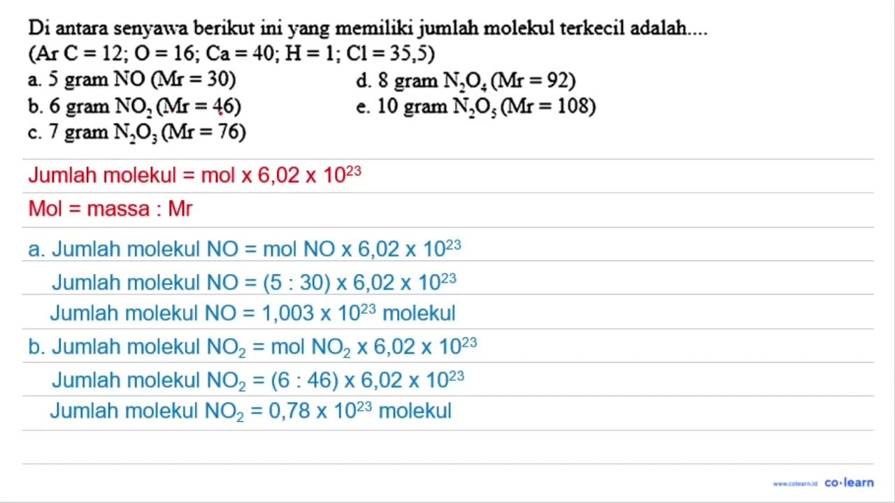 Di antara senyawa berikut ini yang memiliki jumlah molekul