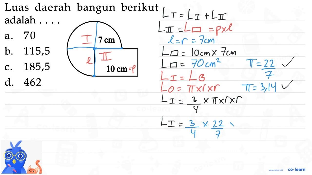 Luas daerah bangun berikut adalah... 7 cm 10 cm