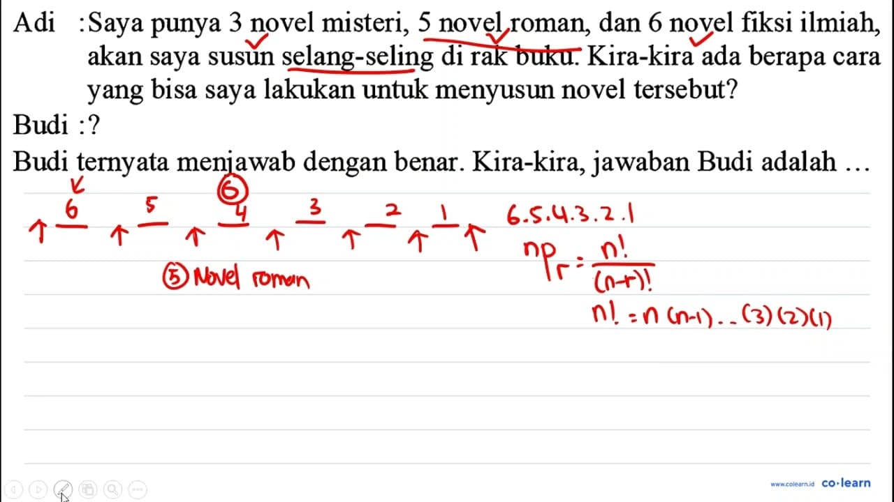 Adi : Saya punya 3 novel misteri, 5 novel roman, dan 6