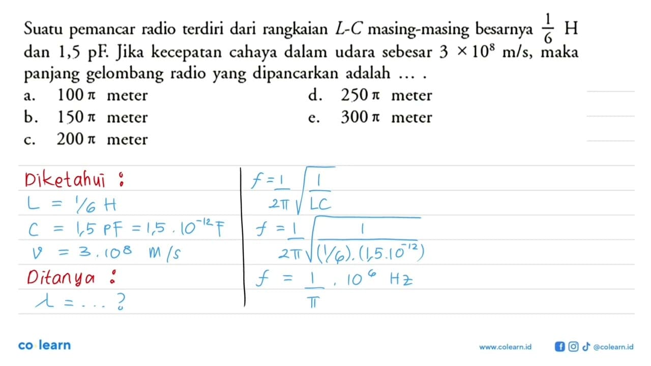 Suatu pemancar radio terdiri dari rangkaian L-C