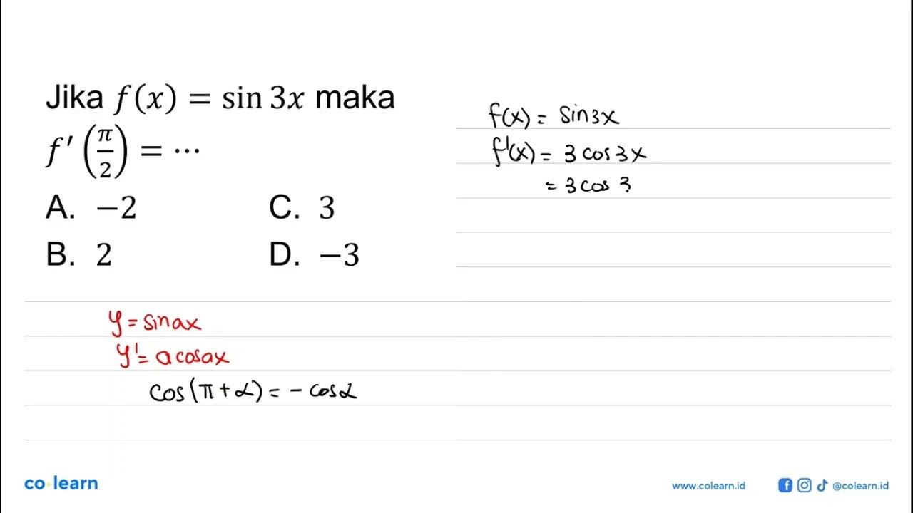 Jika f(x)=sin 3x maka f'(pi/2)=...