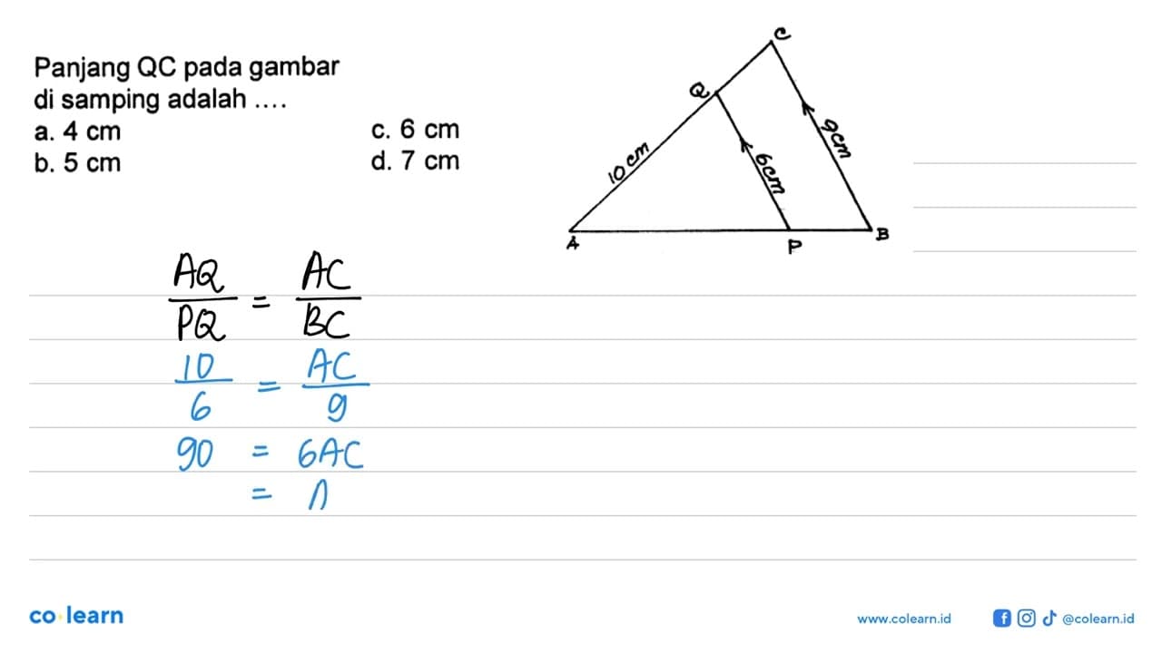 C Q 10 cm 6 cm 9 cm A P B Panjang QC pada gambar di samping