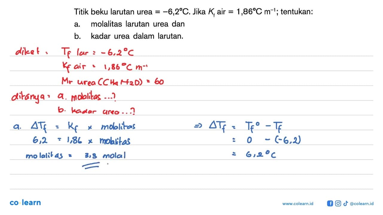 Titik beku larutan urea = =6,29C. Jika Kf air = 1,86C