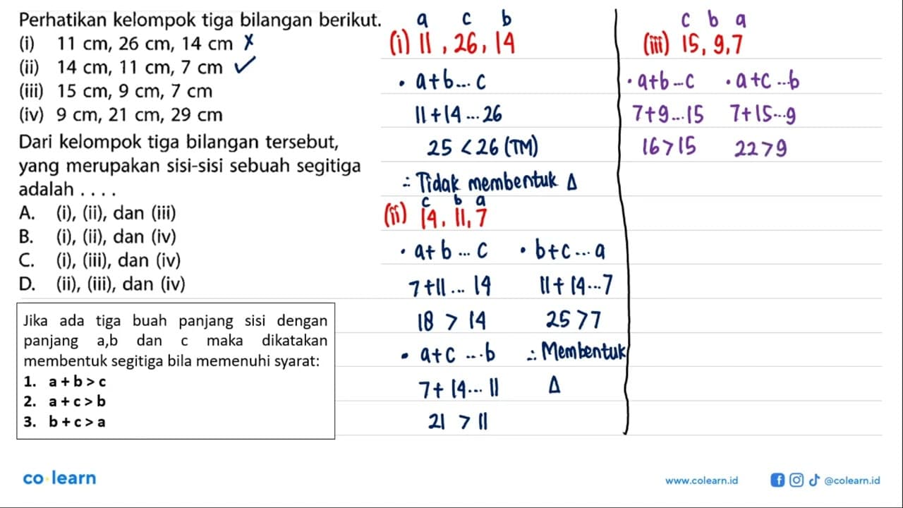 Perhatikan kelompok tiga bilangan berikut.(i) 11 cm, 26 cm,