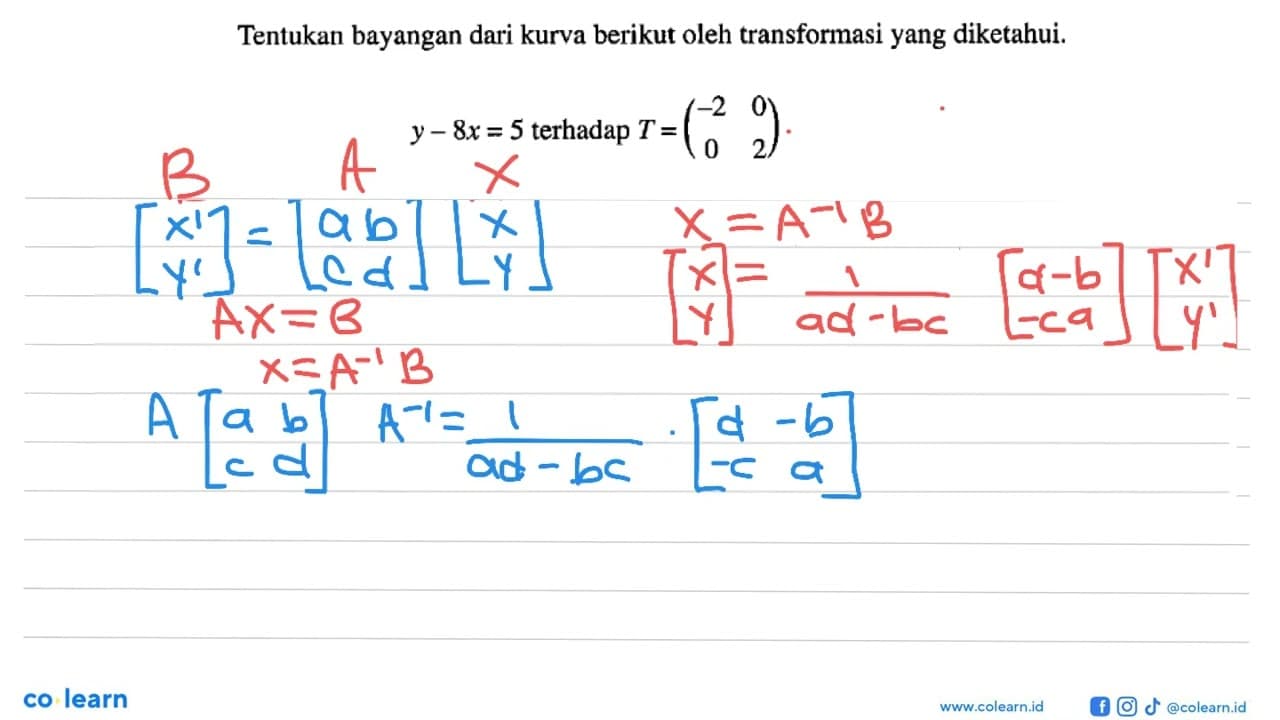 Tentukan bayangan dari kurva berikut oleh transformasi yang