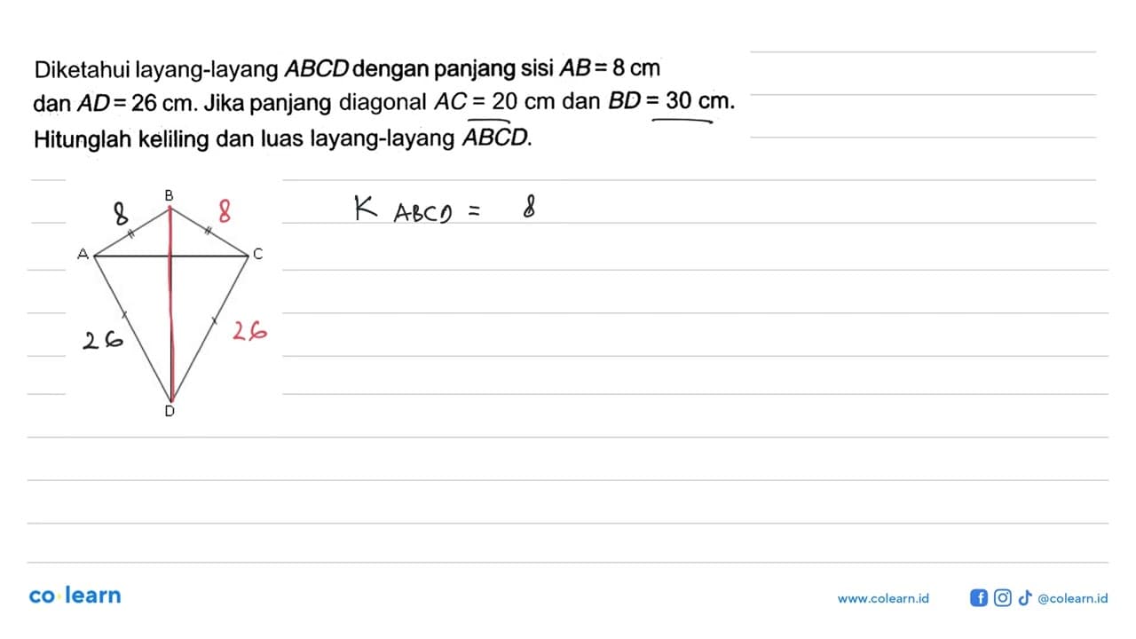 Diketahui layang-layang ABCD dengan panjang sisi AB=8 cm