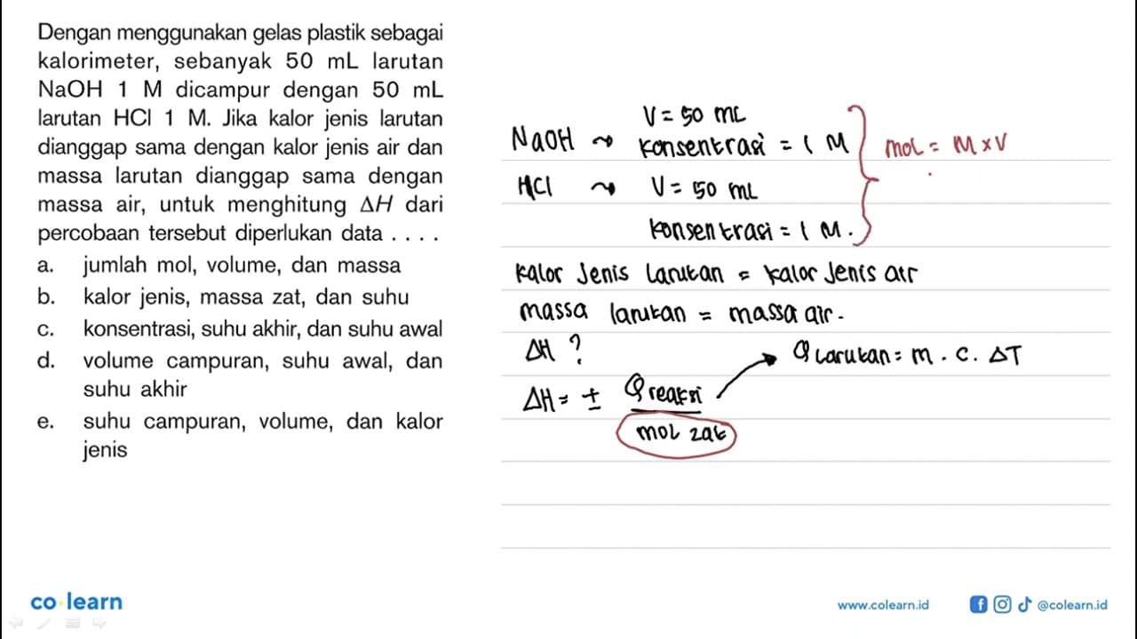 Dengan menggunakan plastik sebagai kalorimeter, sebanyak 50