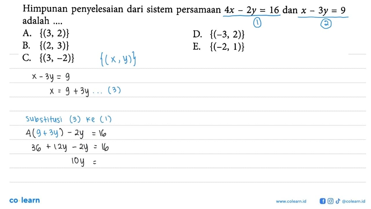 Himpunan penyelesaian dari sistem persamaan 4x-2y=16 dan