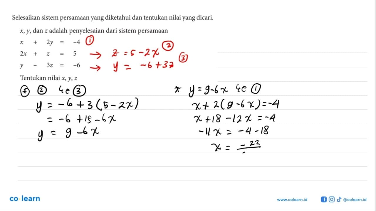 Selesaikan sistem persamaan yang diketahui dan tentukan