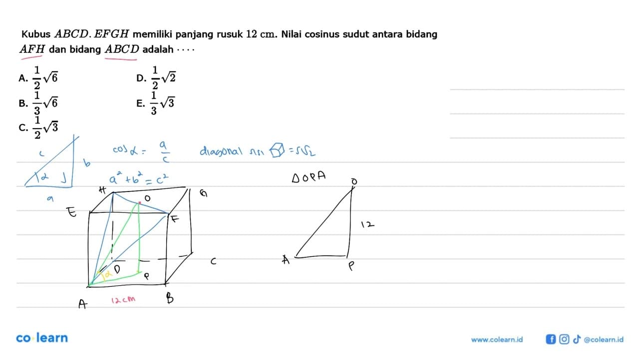 Kubus ABCD.EFGH memiliki panjang rusuk 12 cm. Nilai cosinus