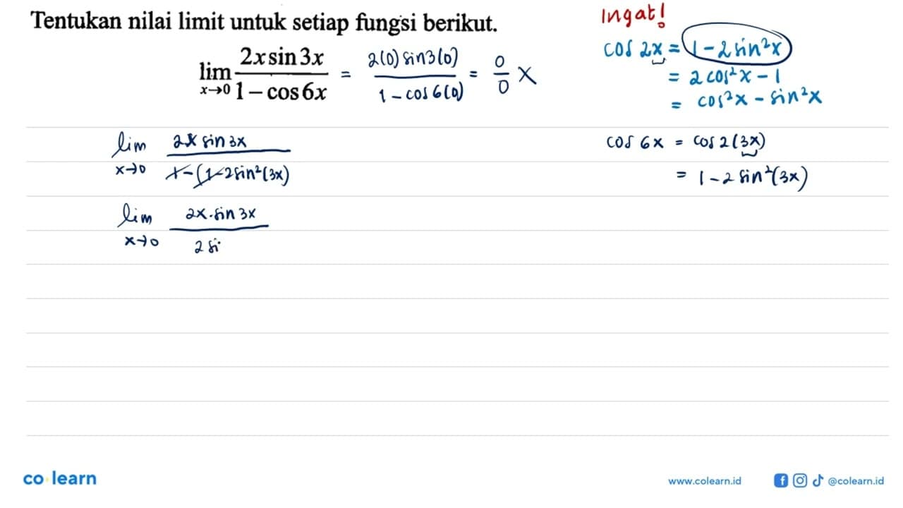 Tentukan nilai limit untuk setiap fungsi berikut. lim x->0