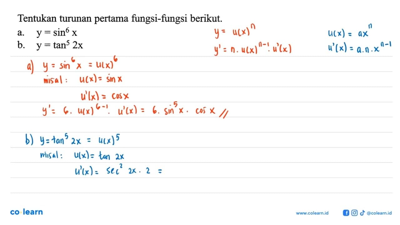 Tentukan turunan pertama fungsi-fungsi berikut. a.