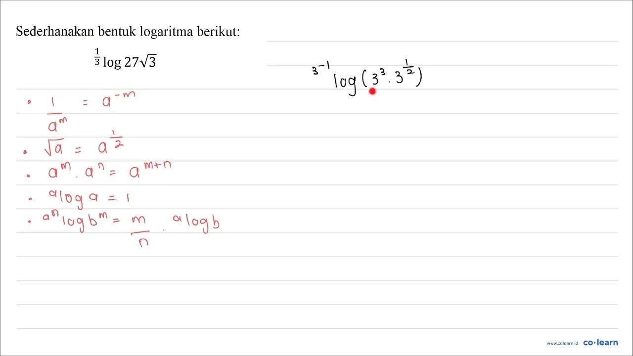 Sederhanakan bentuk logaritma berikut: (1)/(3) log 27