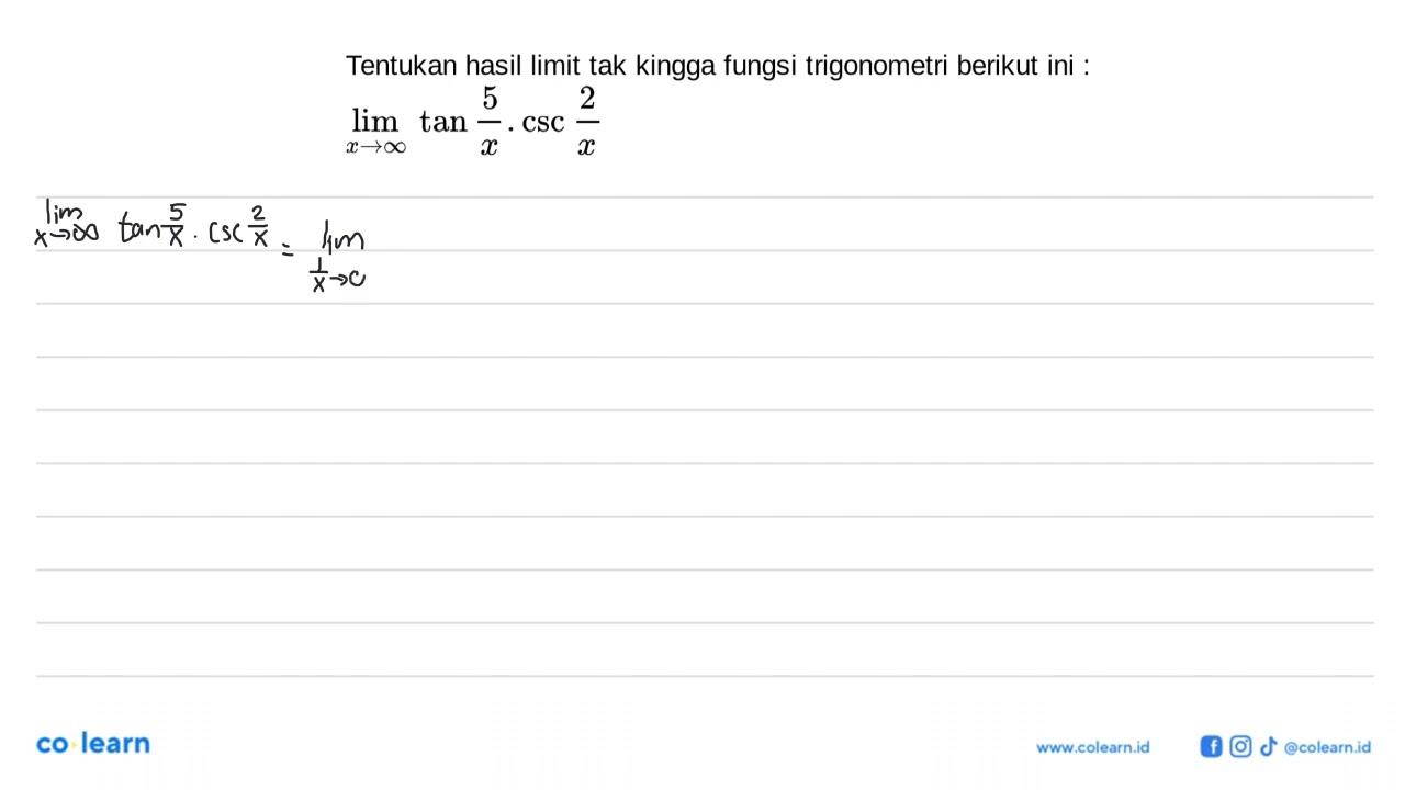 Tentukan hasil limit tak hingga fungsi trigonometri berikut