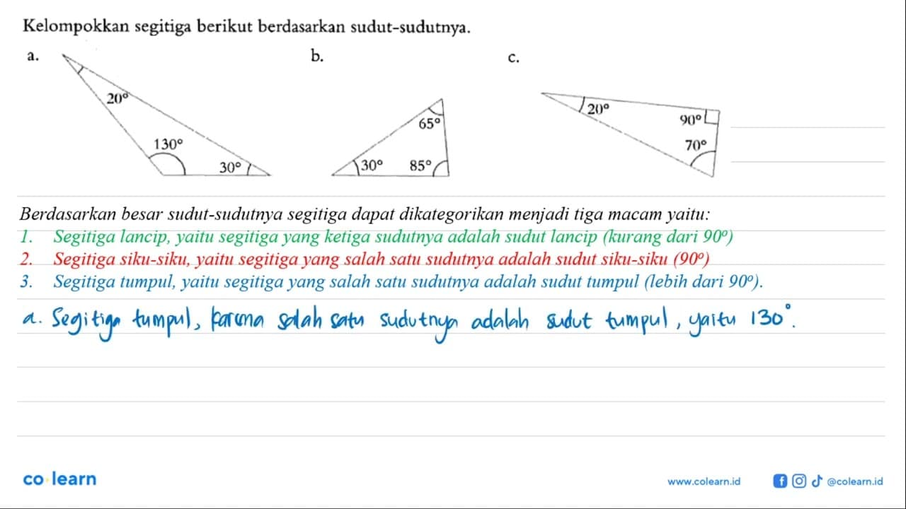 Kelompokkan segitiga berikut berdasarkan sudut-sudutnya. a.