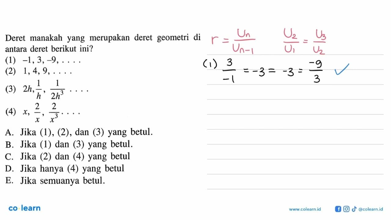 Deret manakah yang merupakan deret geometri di antara deret