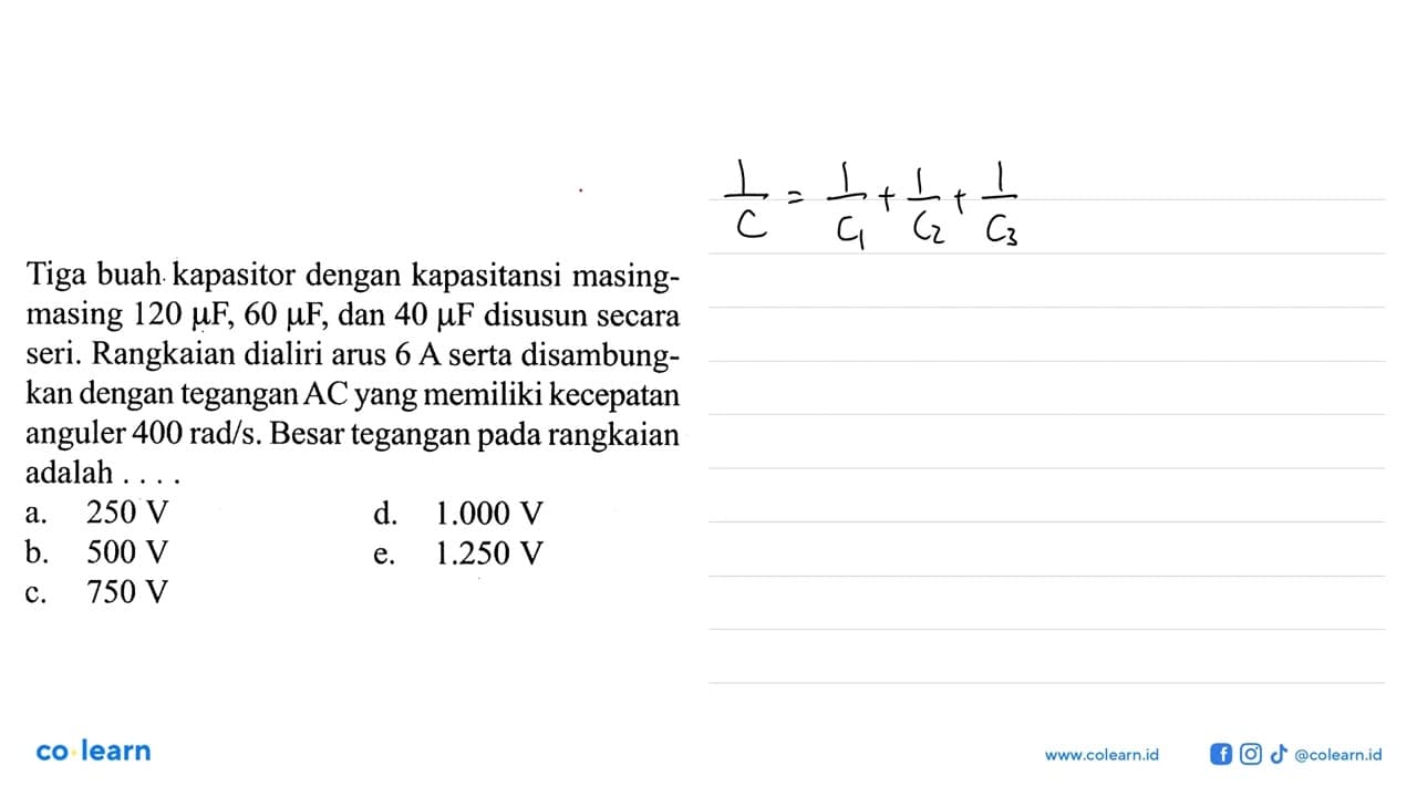 Tiga buah kapasitor dengan kapasitansi masingmasing 120 mu