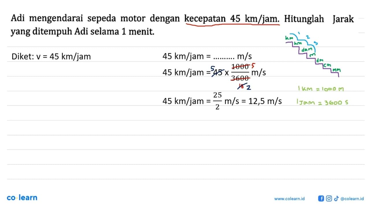 Adi mengendarai sepeda motor dengan kecepatan 45 km/jam.