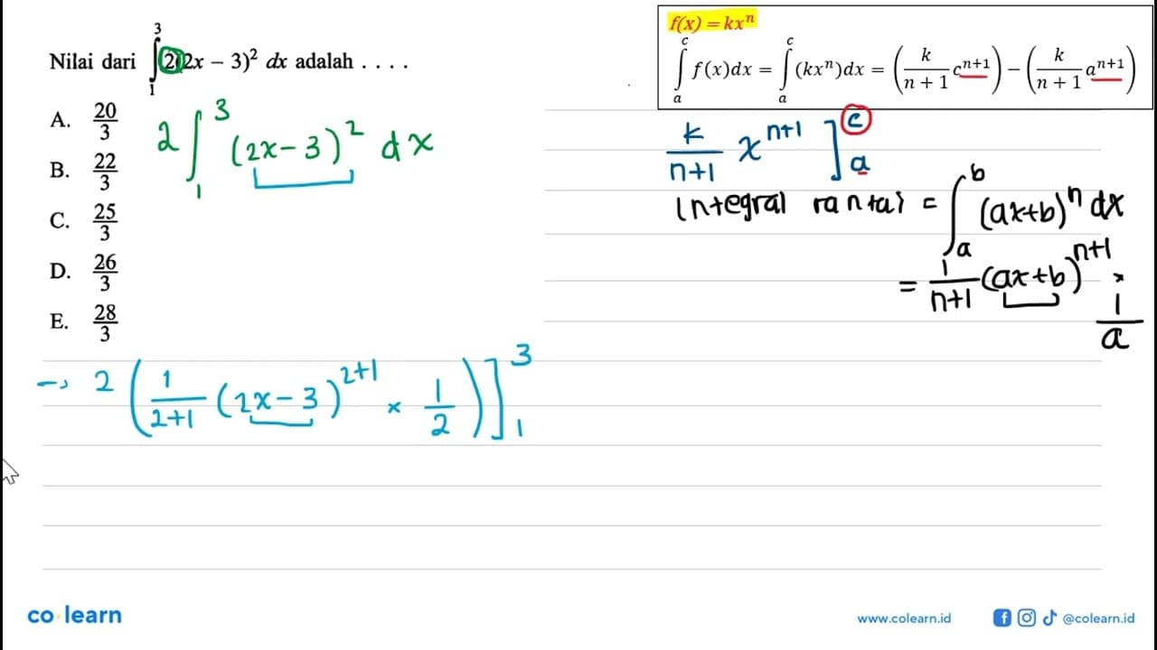 Nilai dari integral 1 3 2(2x-3)^2 dx adalah ....