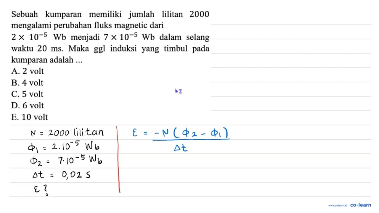 Sebuah kumparan memiliki jumlah lilitan 2000 mengalami