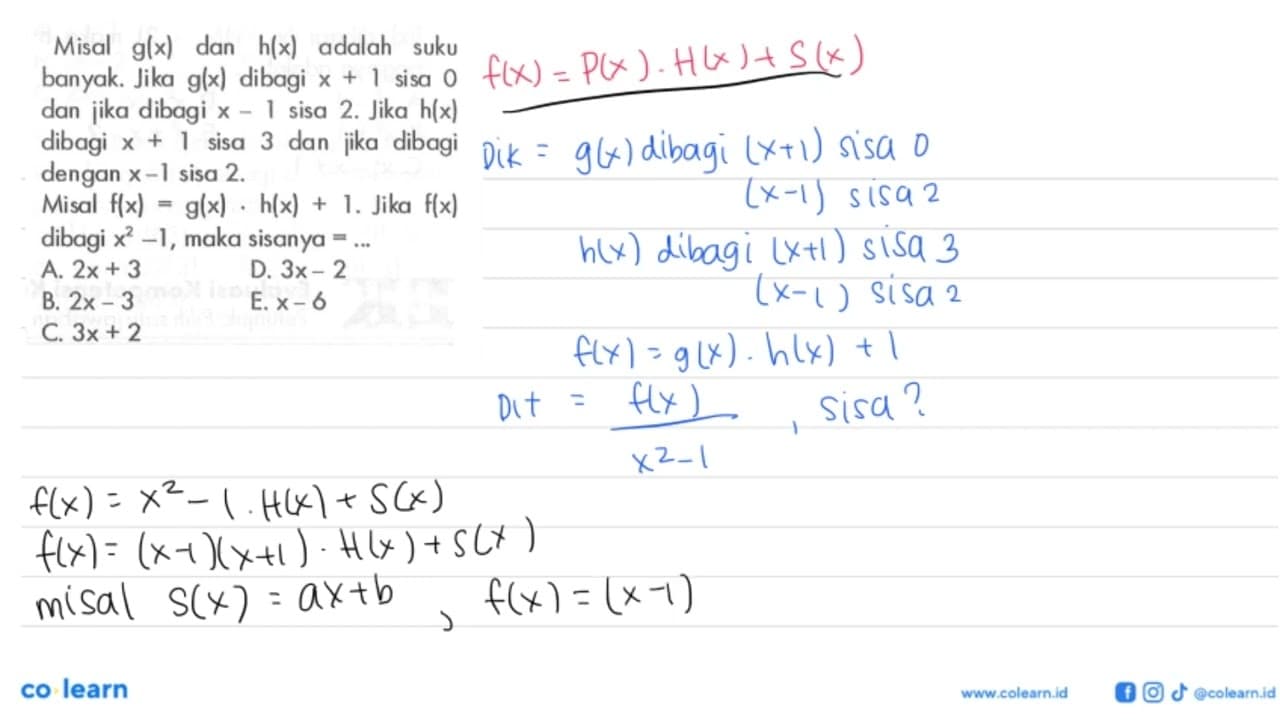 Misal g(x) dan h(x) adalah suku banyak. Jika g(x) dibagi