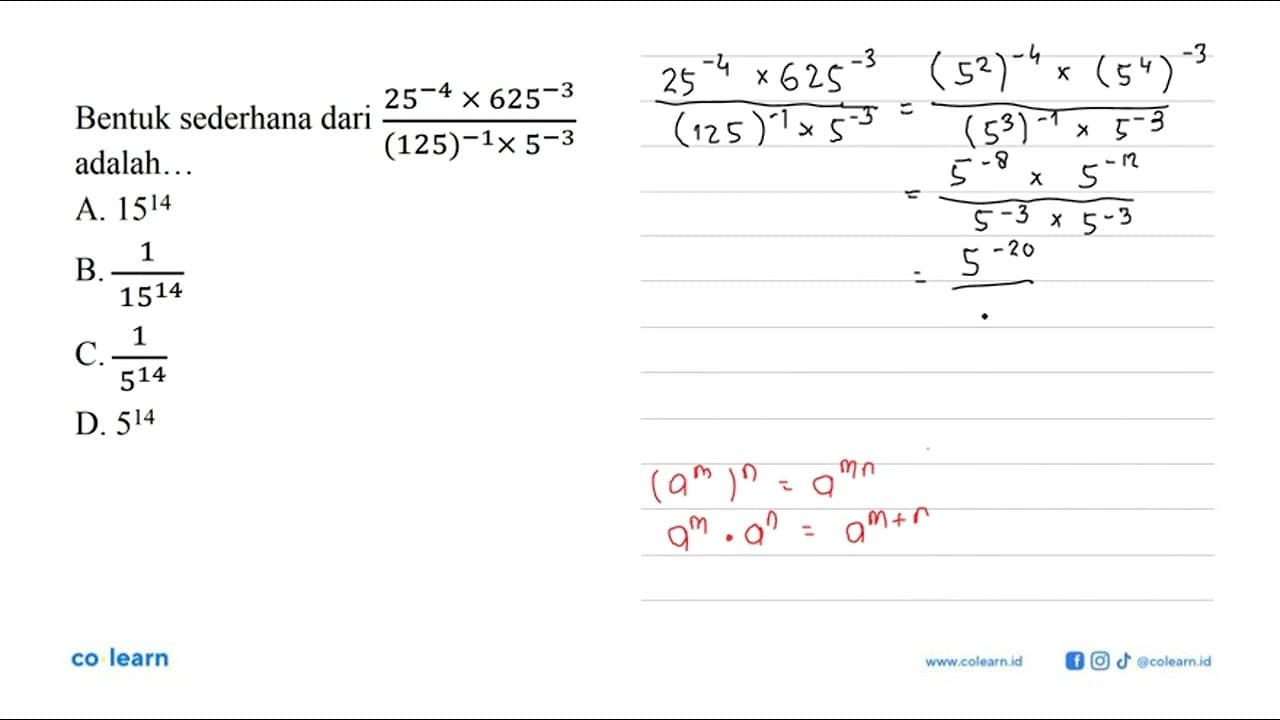 Bentuk sederhana dari (25^-4 x 625^-3)/(125^-1 x 5^-3