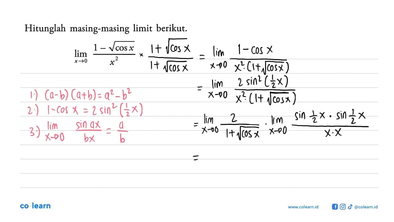 Hitunglah masing-masing limit berikut. lim x->0 ((1 -