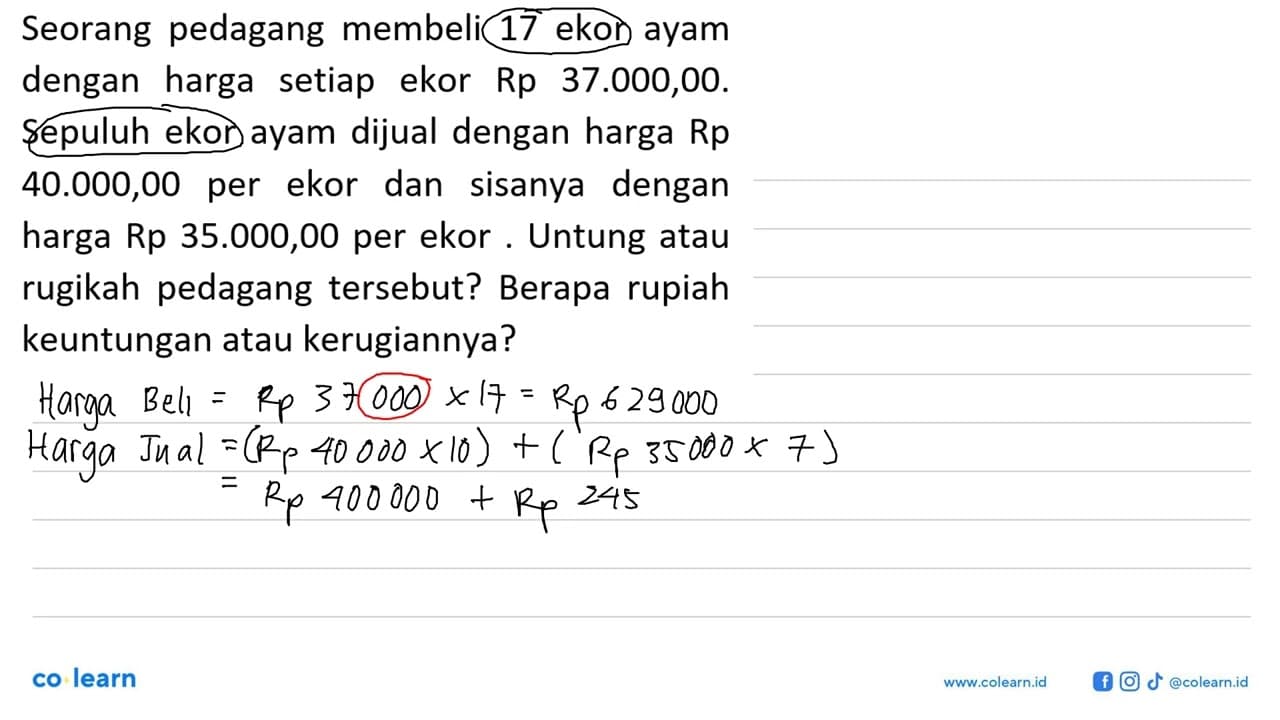 Seorang pedagang membeli 17 ekor ayam dengan harga setiap