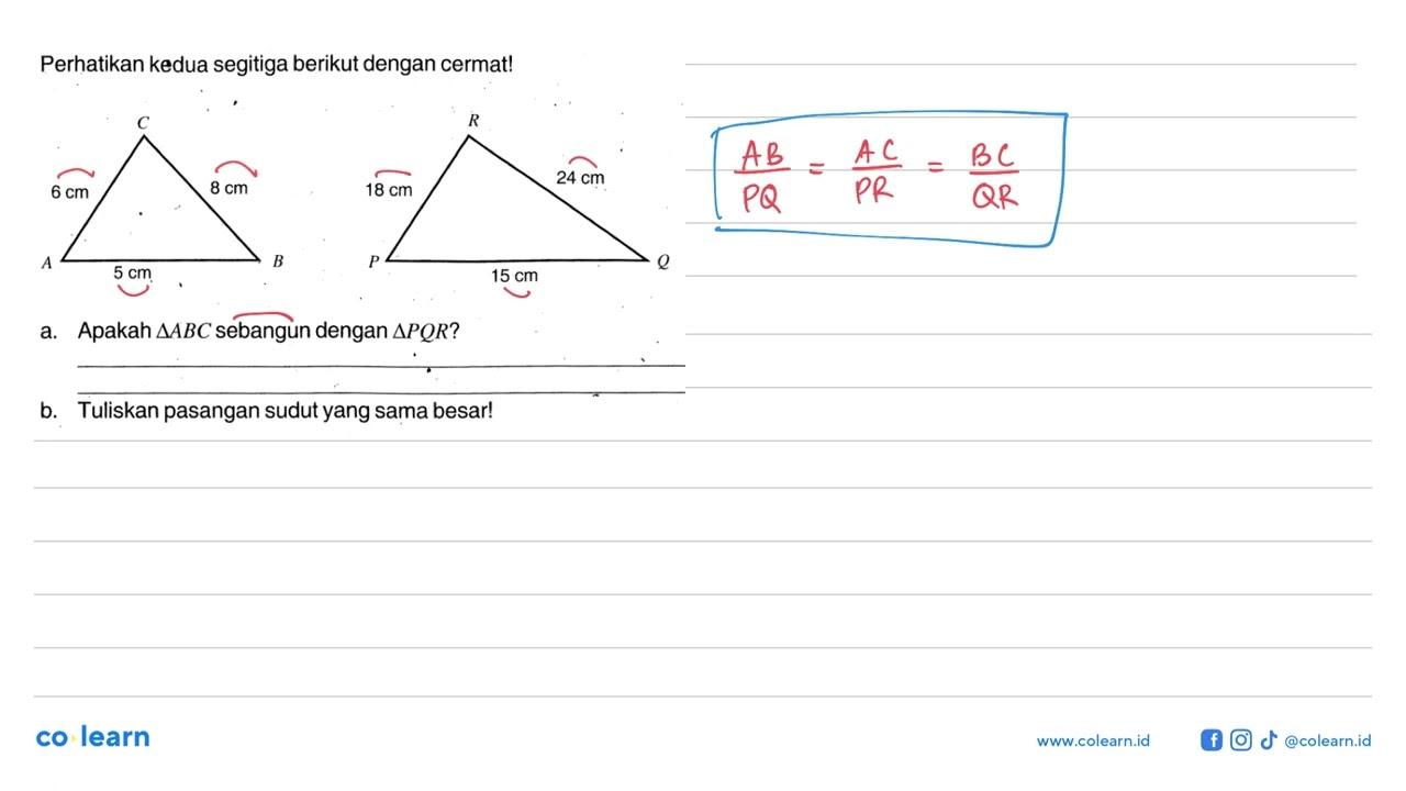 Perhatikan kedua segitiga berikut dengan cermat!a. Apakah