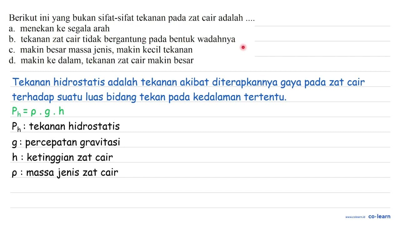 Berikut ini yang bukan sifat-sifat tekanan pada zat cair