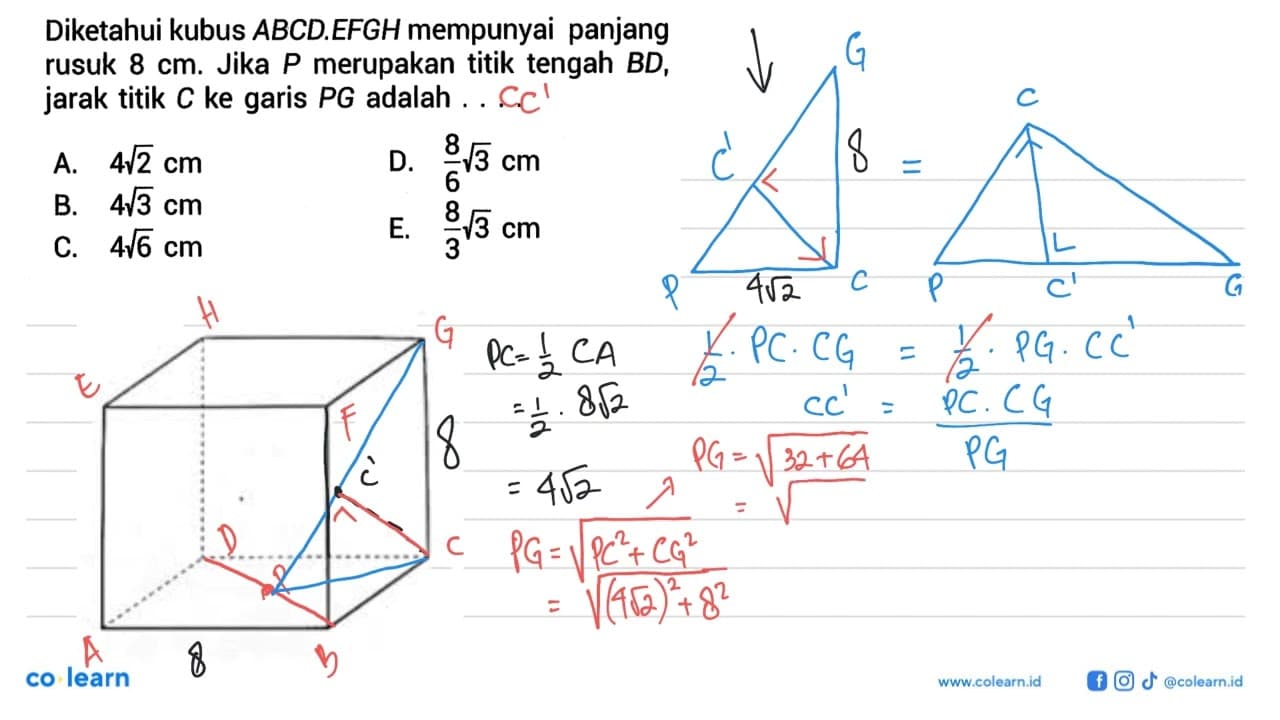 Diketahui kubus ABCDEFGH mempunyai panjang rusuk 8 cm. Jika