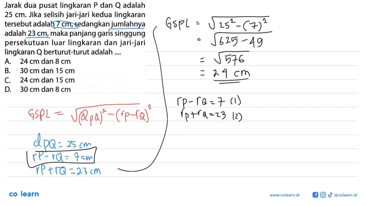 Jarak dua pusat lingkaran P dan Q adalah 25 cm . Jika