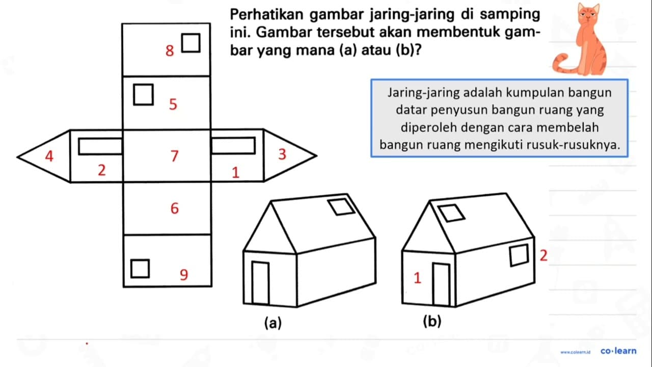 Perhatikan gambar jaring-jaring di samping ini. Gambar