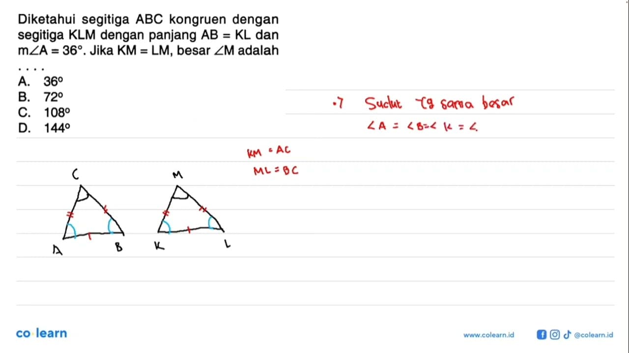 Diketahui segitiga ABC kongruen dengan segitiga KLM dengan