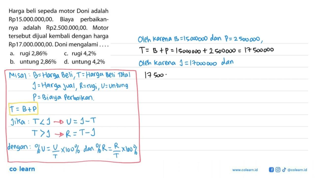 Harga beli sepeda motor Doni adalah Rp15.000.000,00. Biaya