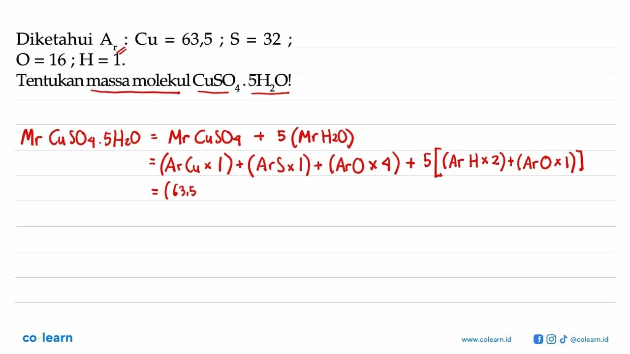 Diketahui Ar: Cu=63,5 ; S=32; O=16 ; H=1. Tentukan massa