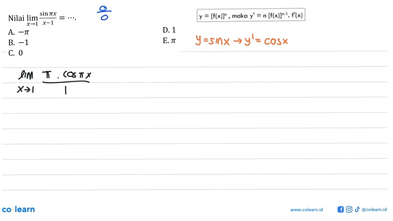 Nilai lim x->1 (sin pi x)/(x-1)= ...