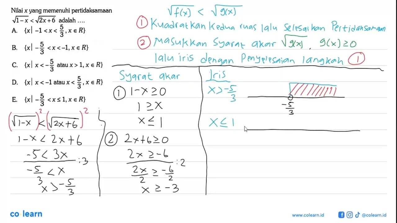 Nilai x yang memenuhi pertidaksamaan akar(1-x)<akar(2x+6)