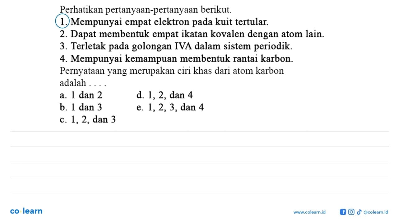 Perhatikan pertanyaan-pertanyaan berikut. 1. Mempunyai