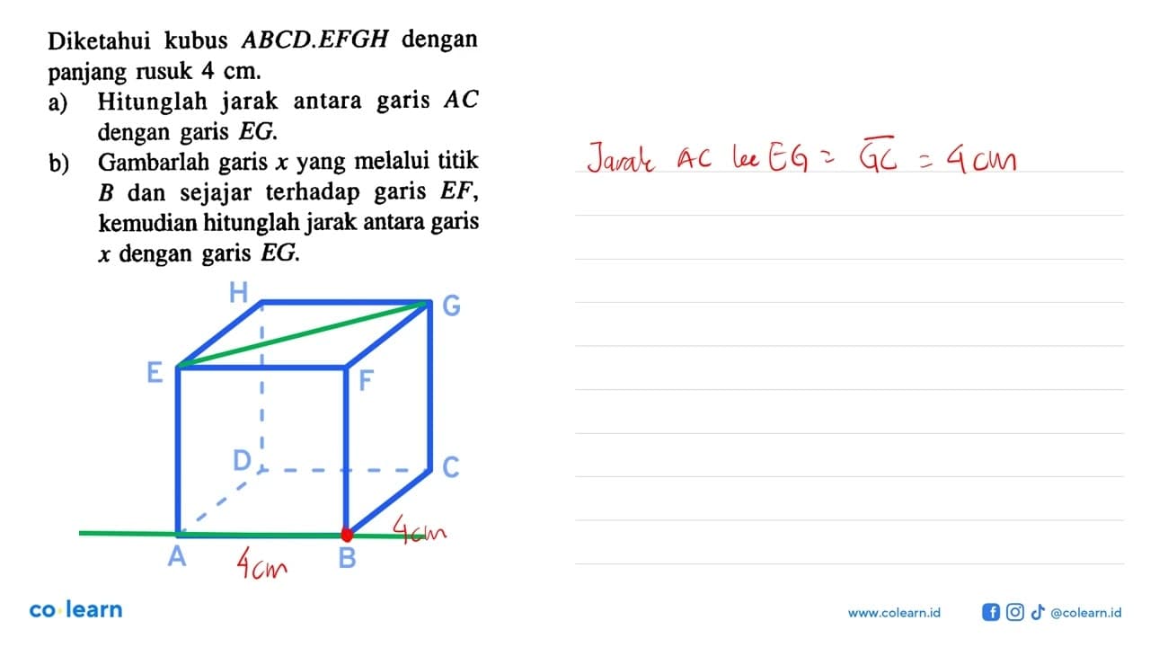 Diketahui kubus ABCD.EFGH dengan panjang rusuk 4 cm. a)