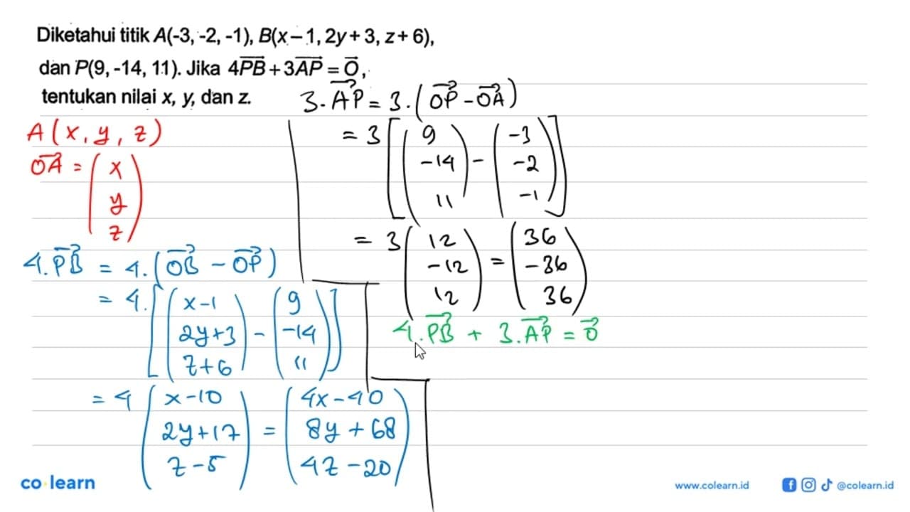 Diketahui titik A(-3,-2,-1), B(x-1,2y+3, z+6), dan