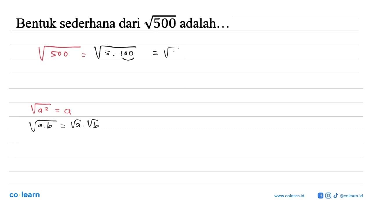 Bentuk sederhana dari akar(500) adalah...
