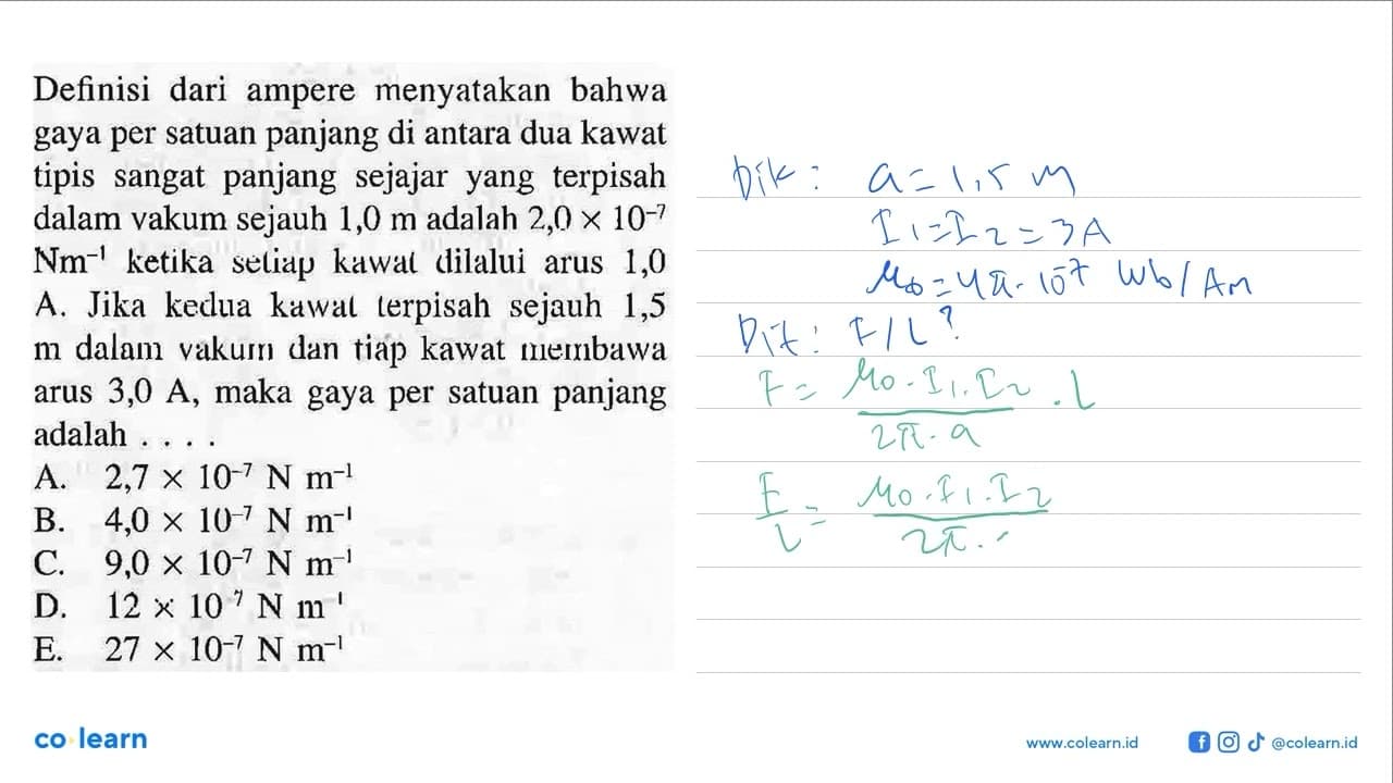 Definisi dari ampere menyatakan bahwa gaya per satuan