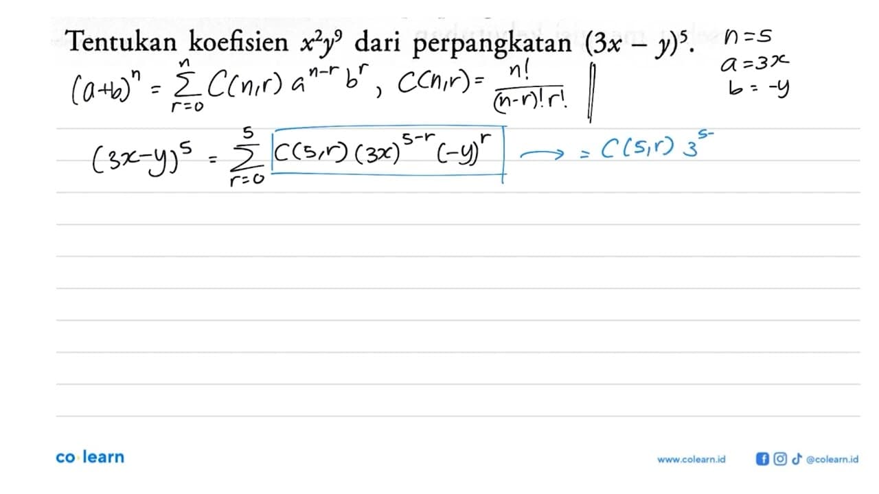 Tentukan koefisien x^2 y^9 dari perpangkatan (3x-y)^5.