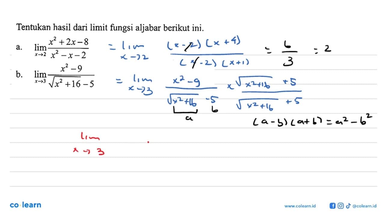 Tentukan hasil dari limit fungsi aljabar berikut ini.a. lim