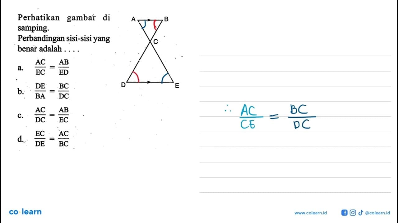 Perhatikan gambar di samping.A B C D E Perbandingan