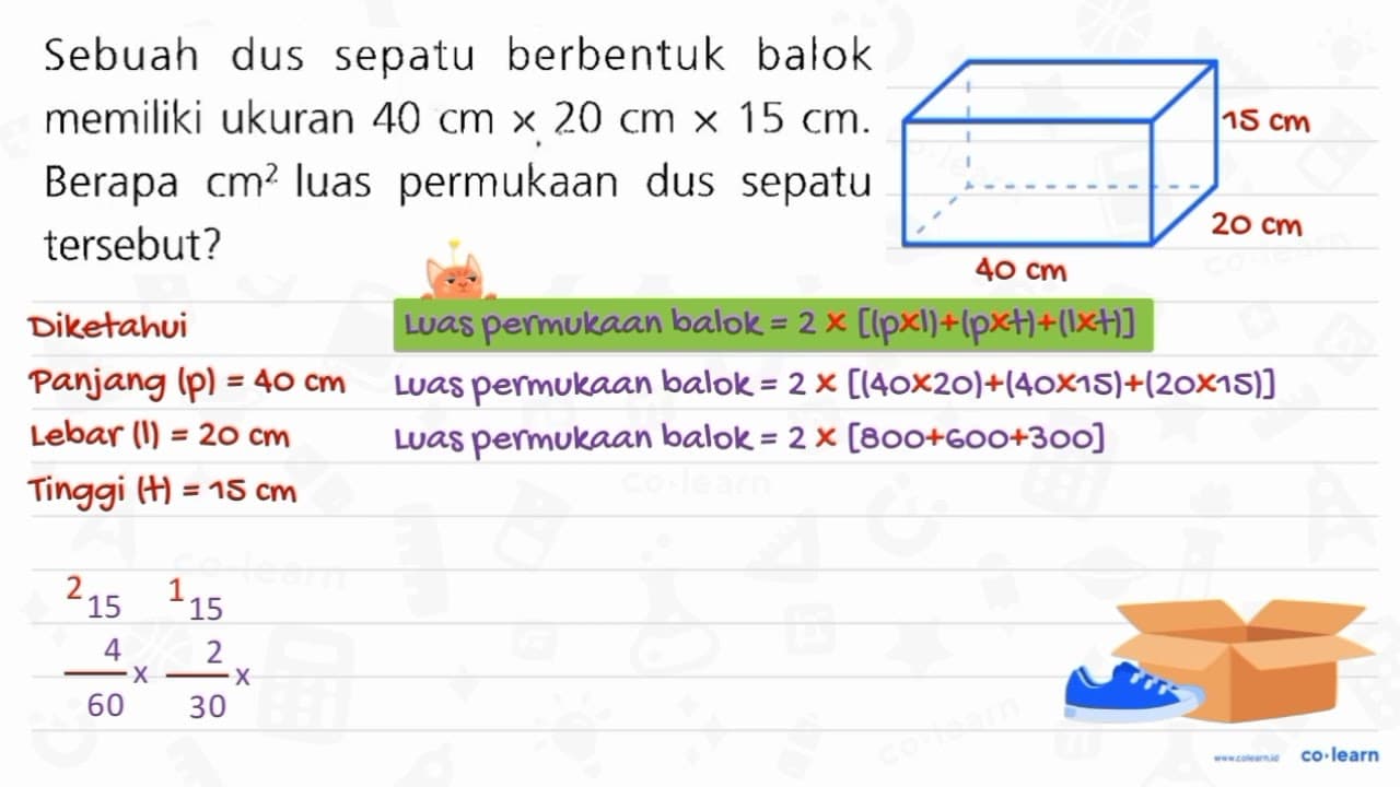 Sebuah dus sepatu berbentuk balok memiliki ukuran 40 cm x