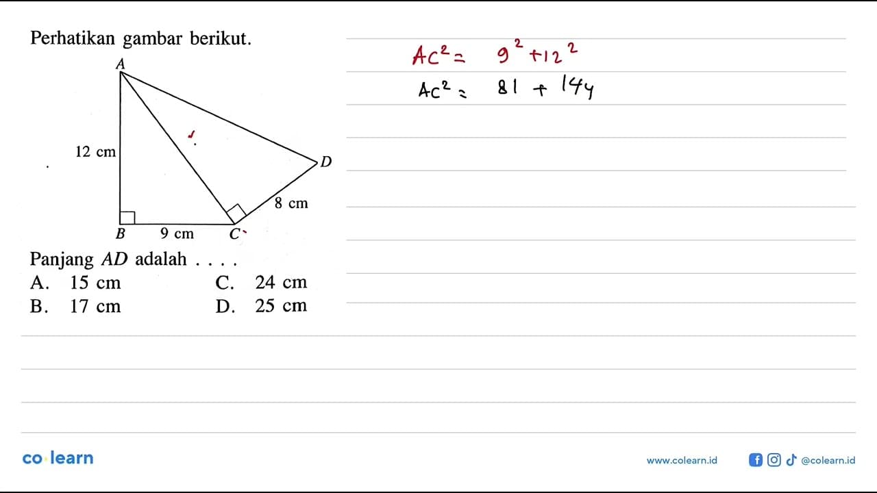 Perhatikan gambar berikut.Panjang A D adalah ....A B C D 12