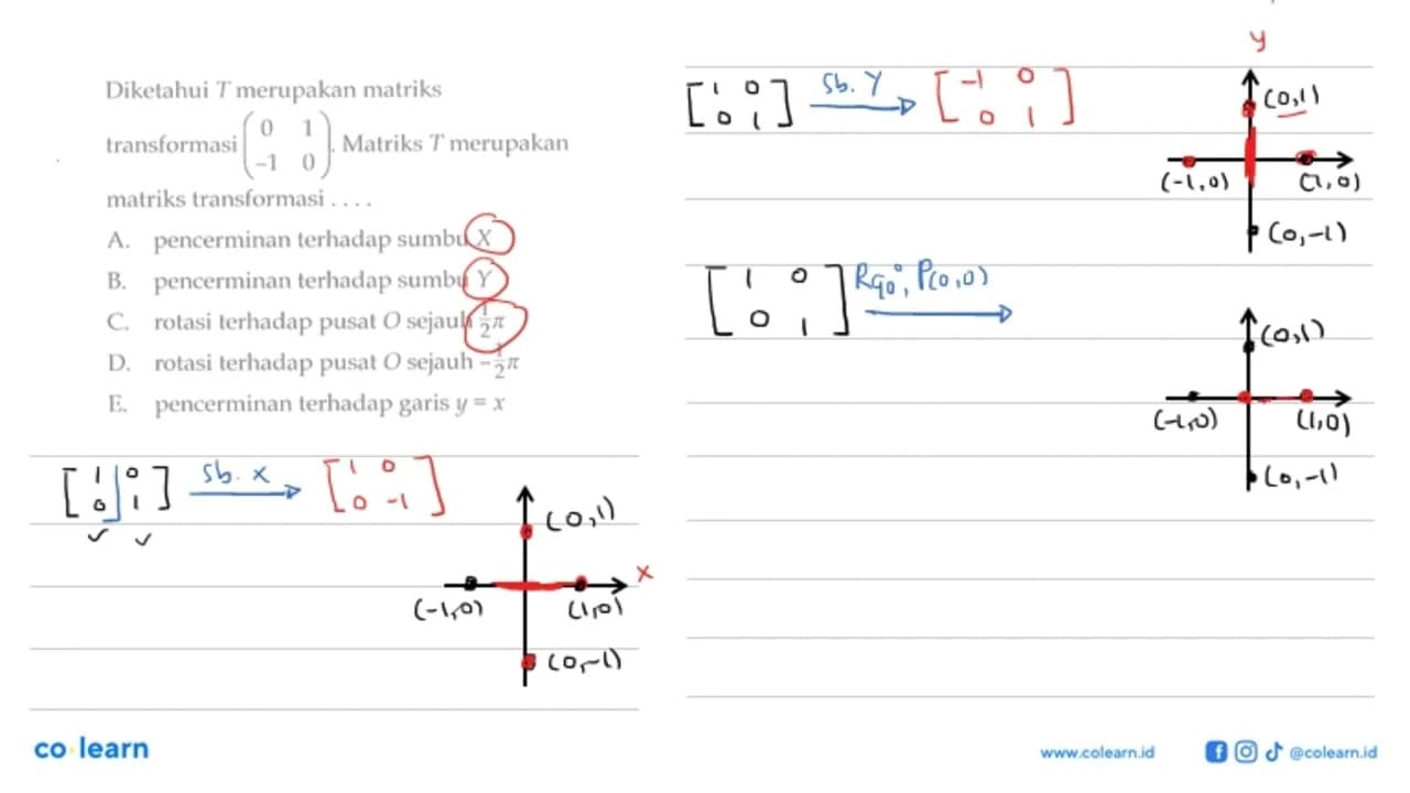 Diketahui T merupakan matriks transformasi (0 1 -1 0).